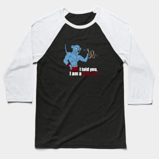 I told you, I am a gym rat Baseball T-Shirt